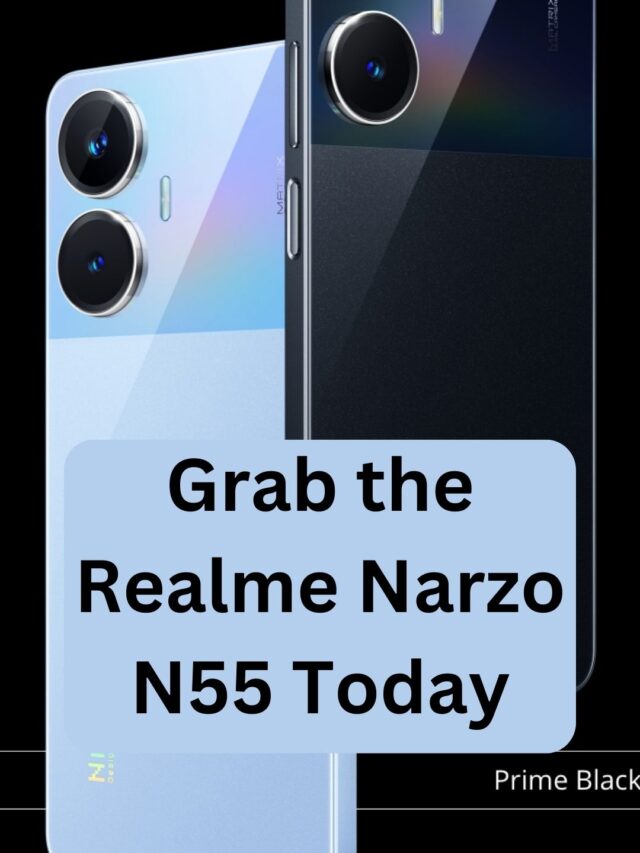 Grab the Realme Narzo N55 Today: Incredible Sale on India's Hottest Smartphone!